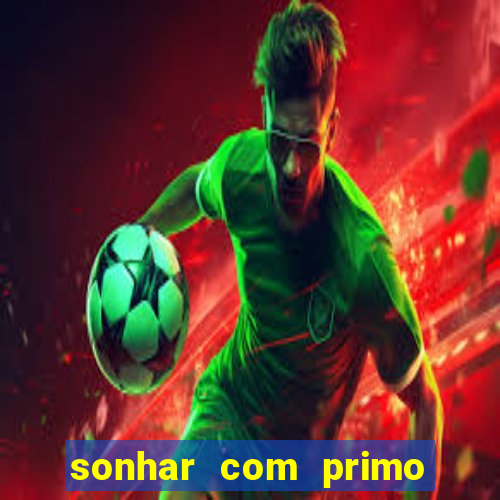 sonhar com primo livro dos sonhos